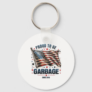 Proud To Be Garbyge Since 2016 Funny Usa Flag Trum Key Ring