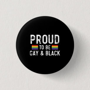 Proud To Be Gay And Black 3 Cm Round Badge