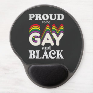 Proud To Be Gay And Black LGBT Pride Gel Mouse Pad