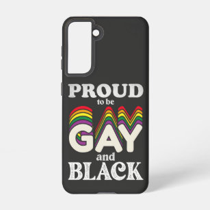 Proud To Be Gay And Black LGBT Pride Samsung Galaxy Case