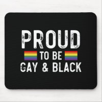Proud To Be Gay And Black