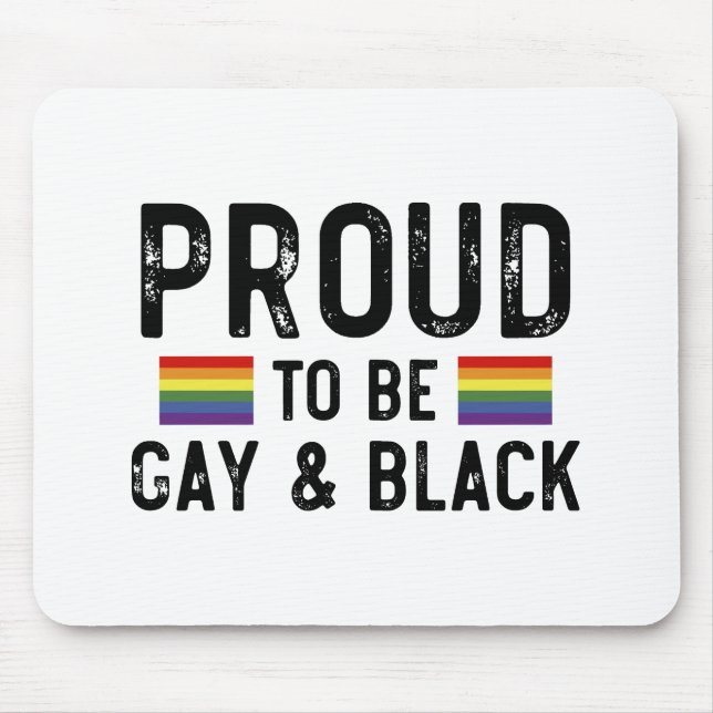 Proud To Be Gay And Black Mouse Pad (Front)