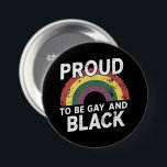 Proud To Be Gay And Black Pride Month 2025 7.5 Cm Round Badge<br><div class="desc">Proud To Be Gay And Black Pride Month 2025</div>