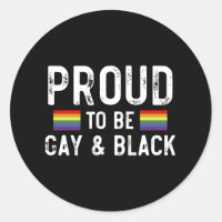 Proud To Be Gay And Black Pride Month 2025