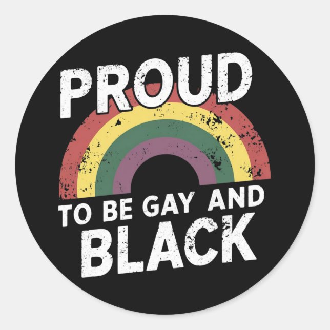 Proud To Be Gay And Black Pride Month 2025 Classic Round Sticker (Front)