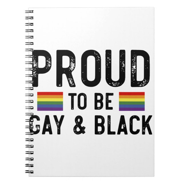 Proud To Be Gay And Black Pride Month 2025 Notebook (Front)
