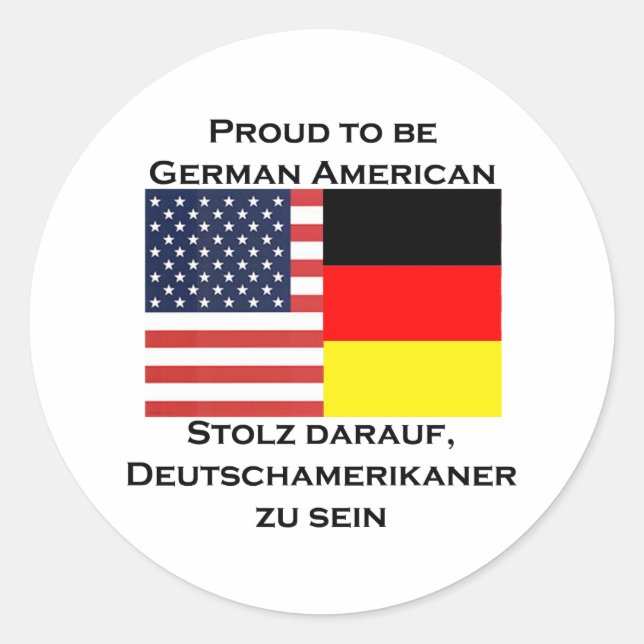 Proud to be German American Classic Round Sticker (Front)