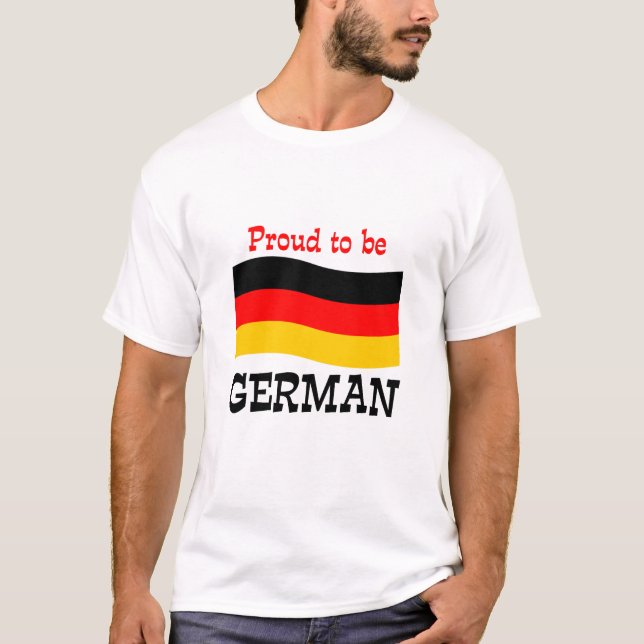 Proud to be German T-Shirt (Front)