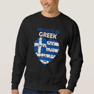 Proud To Be Greek I Love Greece Flag Greece Sweatshirt
