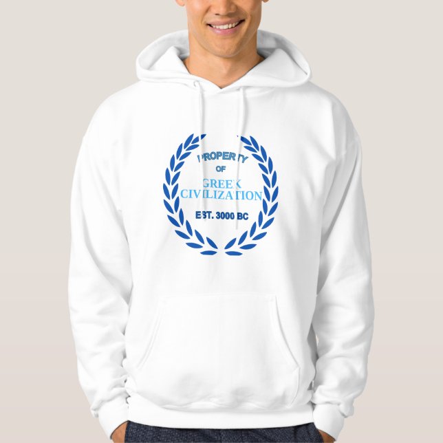 Proud to be Greek -Property of Greek Civilization Hoodie (Front)
