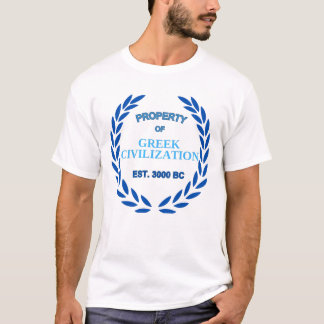 Proud to be Greek -Property of Greek Civilization T-Shirt