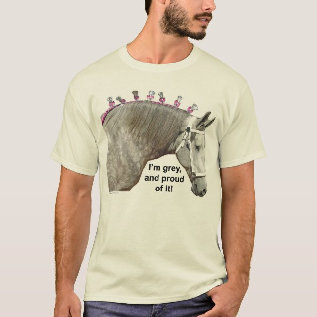 Proud to be Grey Percheron Draught   Horse T-Shirt (Front)