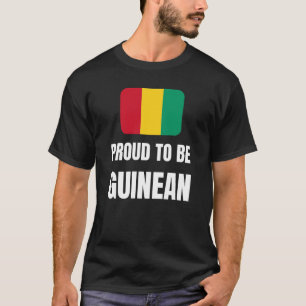 Proud to be Guinean T-Shirt