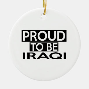 PROUD TO BE IRAQI CERAMIC ORNAMENT