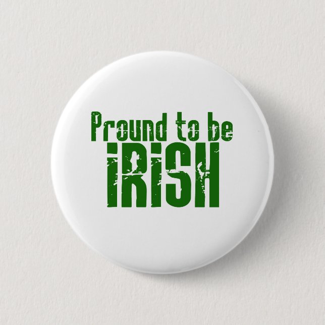 Proud to be Irish 6 Cm Round Badge (Front)