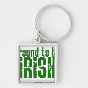 Proud to be Irish Key Ring