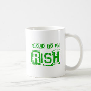 Proud to be Irish St. Patrick day gift Coffee Mug