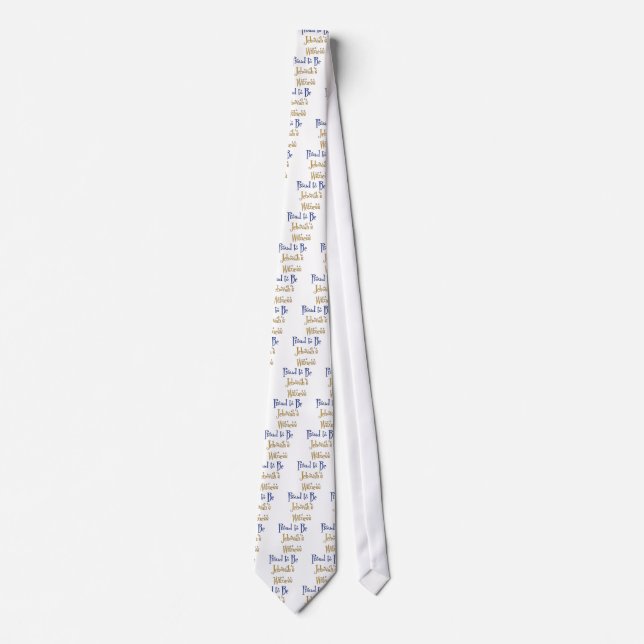 Proud to be Jehovah's Witness Tie (Front)