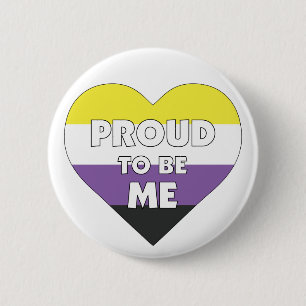 Proud to Be Me nonbinary pride flag heart 6 Cm Round Badge