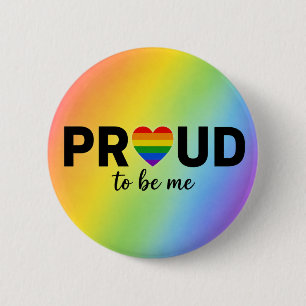 PROUD To Be Me Rainbow LGBTQ+ Pride Month 6 Cm Round Badge