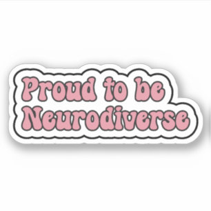 Proud to be Neurodiverse Pink Neurodiversity