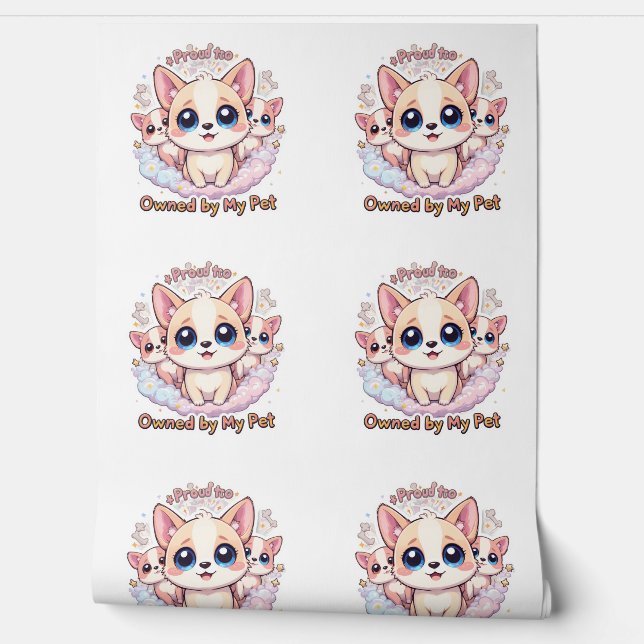 Proud to Be Owned by My Pet Cute Puppy Wallpaper (Unrolling)