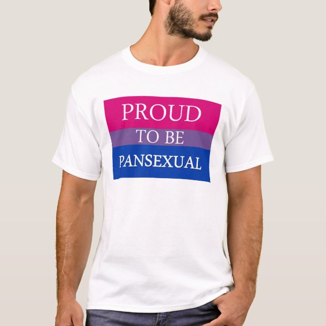 Proud to Be Pansexual T-Shirt (Front)
