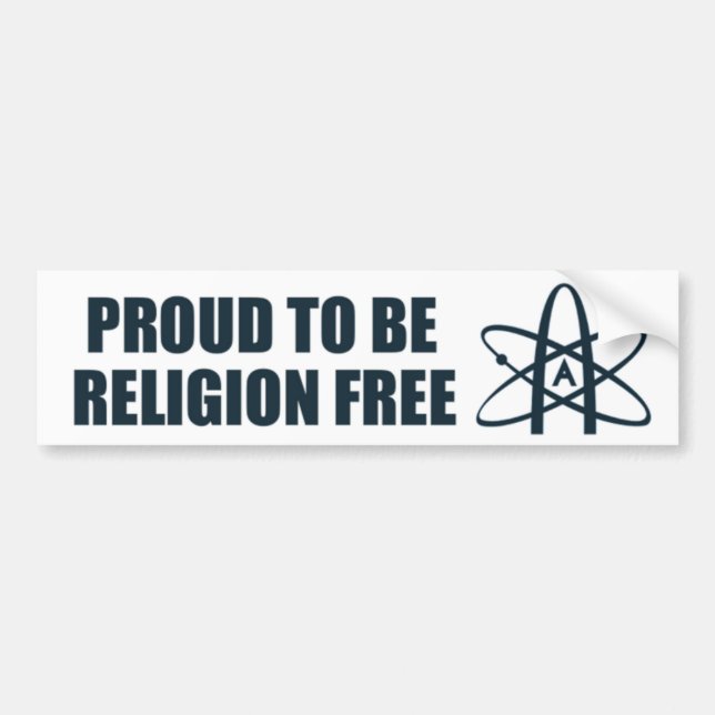 Proud to be religion free! bumper sticker (Front)