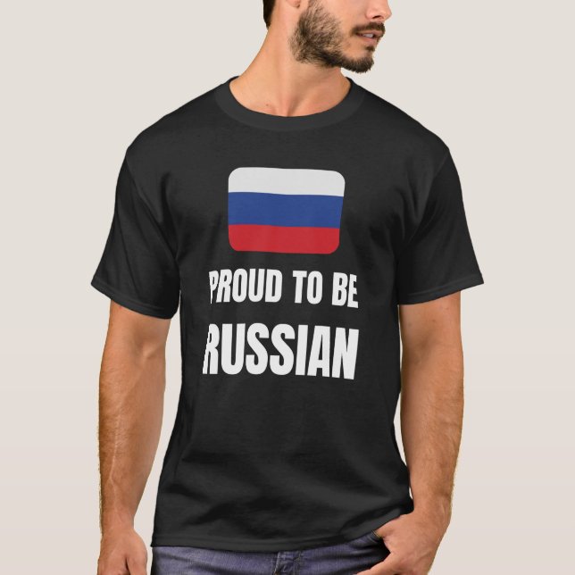 Proud to be Russian T-Shirt (Front)