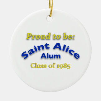 Proud to Be Saint Alice Alum Customisable  Ceramic Ornament
