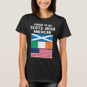 Proud To Be Scots-Irish American T-Shirt