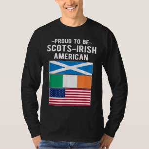 Proud To Be Scots-Irish American T-Shirt