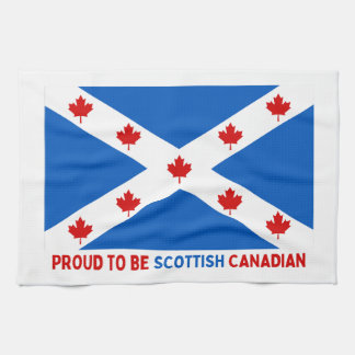 PROUD TO BE SCOTTISH CANADIAN! TEA TOWEL