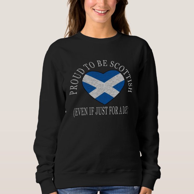 Proud To Be Scottish   Fun Tartan Day Festival Fla Sweatshirt (Front)