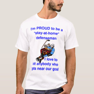 Proud to be stay at home d-man T-Shirt