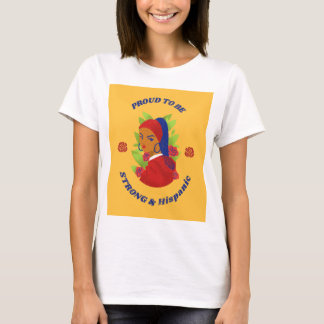 Proud to be Strong & Hispanic T-Shirt