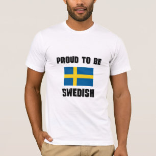 Proud To Be SWEDISH T-Shirt