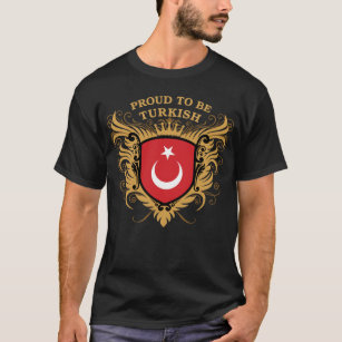 Proud to be Turkish T-Shirt