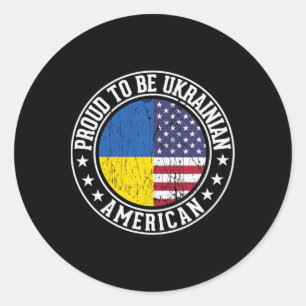 Proud To Be Ukrainian American Flag Colors Support Classic Round Sticker