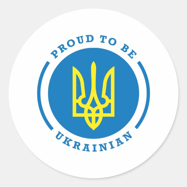 Proud to be Ukrainian sign with Coat of Arms Classic Round Sticker (Front)