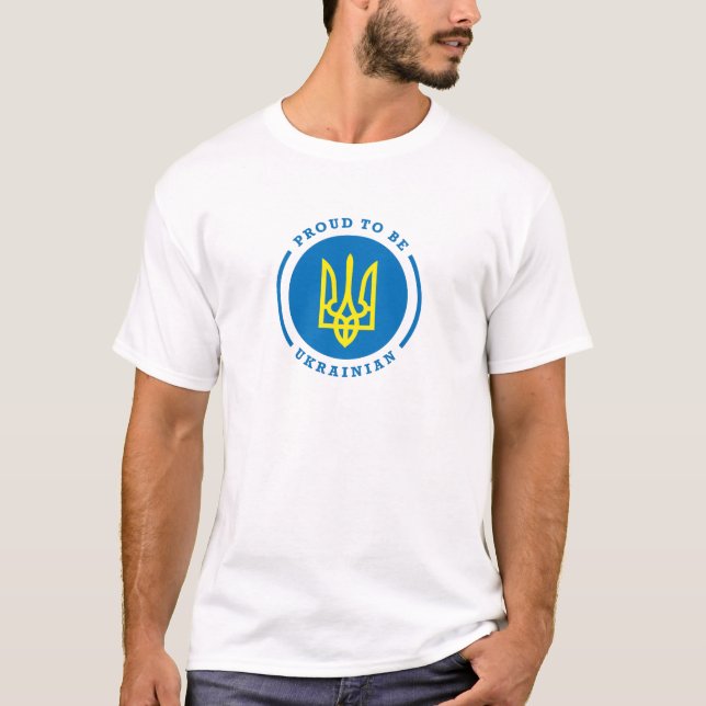Proud to be Ukrainian sign with Coat of Arms T-Shirt (Front)