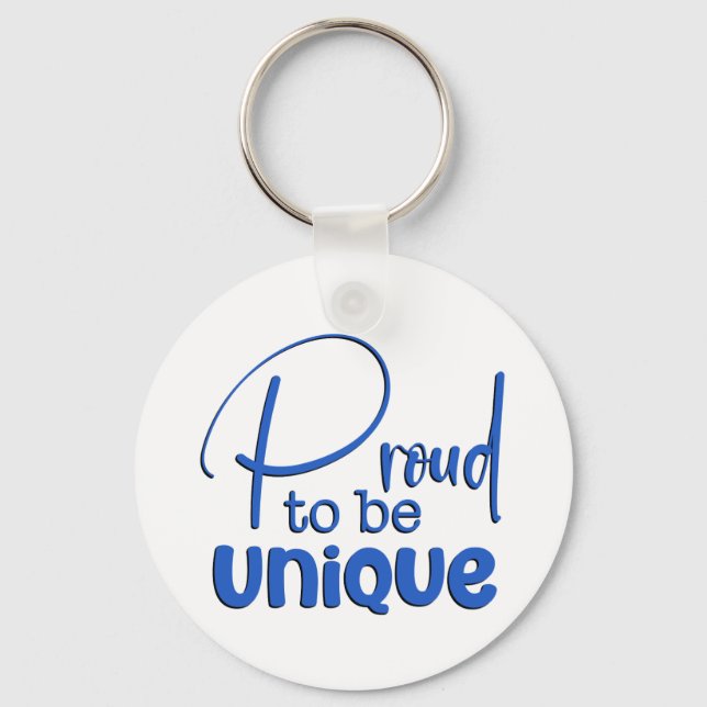 “Proud to be Unique” Blue Typography Key Ring (Front)