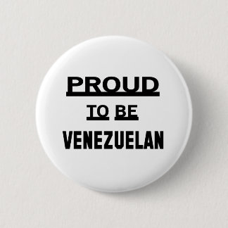 Proud to be Venezuelan 6 Cm Round Badge