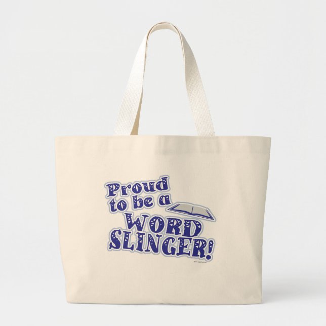 Proud To Be Word Slinger Writer Life Motto Large Tote Bag (Front)