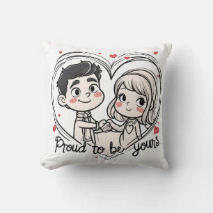 Proud to be yours love cushion