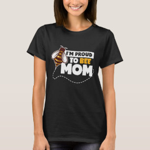 Proud To Bee Mum Insect Hornet Beekeeper Women T-Shirt