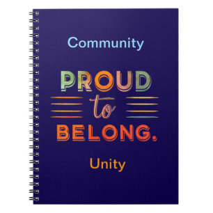 Proud to Belong – Inspiring Statement Design - Notebook