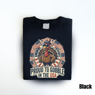 Proud to Gobble in the USA Patriotic Turkey T-Shirt