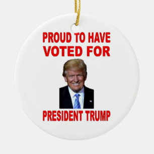 PROUD TO HAVE VOTED FOR PRESIDENT TRUMP CERAMIC TREE DECORATION
