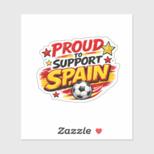 PROUD TO SUPPORT SPAIN Fan Patriotic Spain Foot